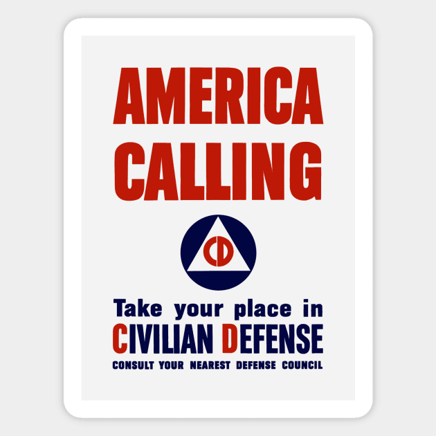 America Calling -- Take Your Place In Civilian Defense Magnet by warishellstore